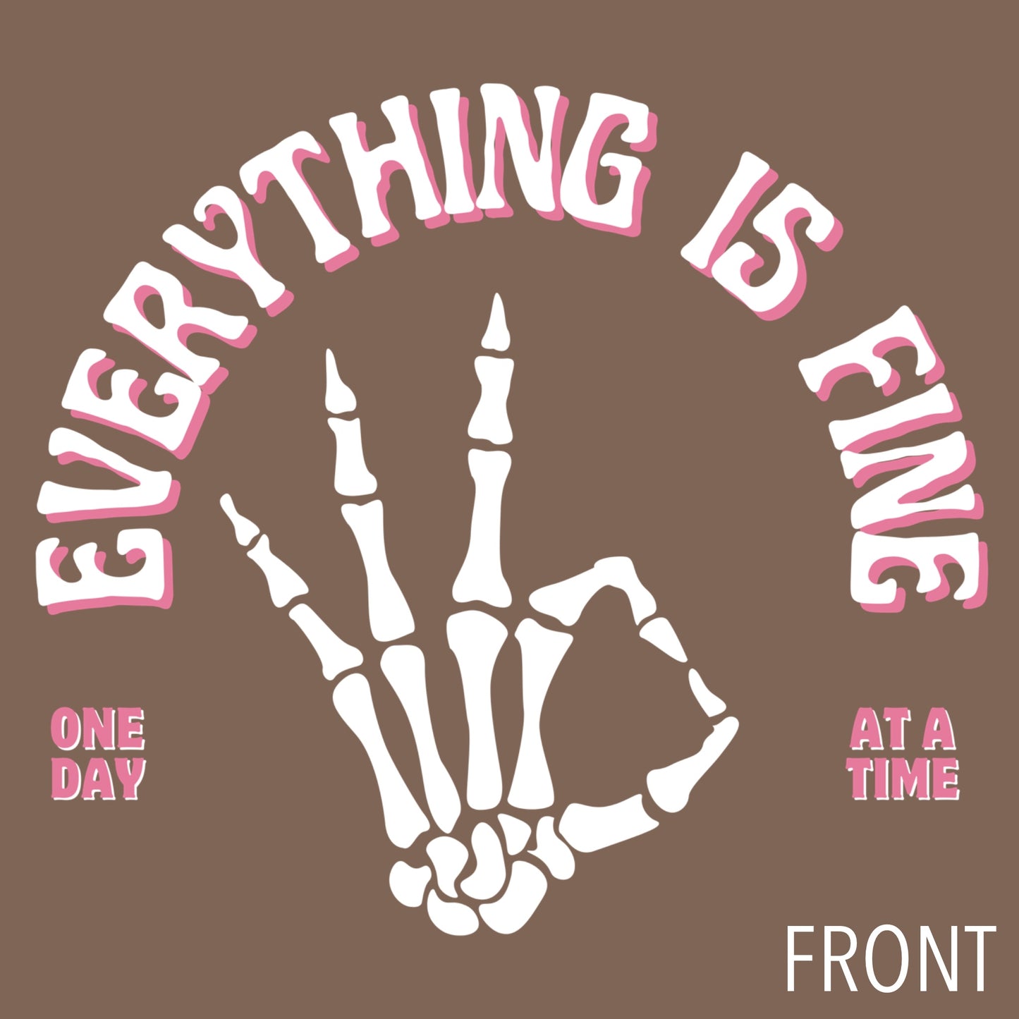 Everything is Fine Tee